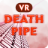 icon VR Death Pipe 1.0