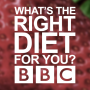 icon BBC The Right Diet For You