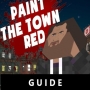 icon Paint The Town Red Game Walkthrough: Guide 2021 ?