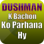 icon Dushman K Bachon Ko Parhana Hy
