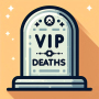 icon VIP Deaths - RIP VIP